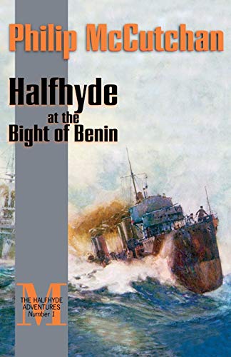 Halfhyde at the Bight of Benin (The Halfhyde Adventures, Band 1)