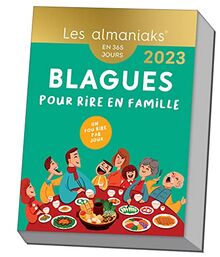 Blagues pour rire en famille : un fou rire par jour : en 365 jours, 2023