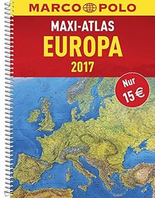 MARCO POLO Maxi-Atlas Europa 2017 (MARCO POLO Reiseatlanten)