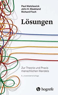 Lösungen: Zur Theorie und Praxis menschlichen Wandels