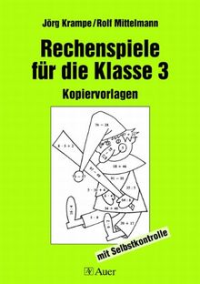 Neue Rechenspiele: Rechenspiele, Für die Klasse 3