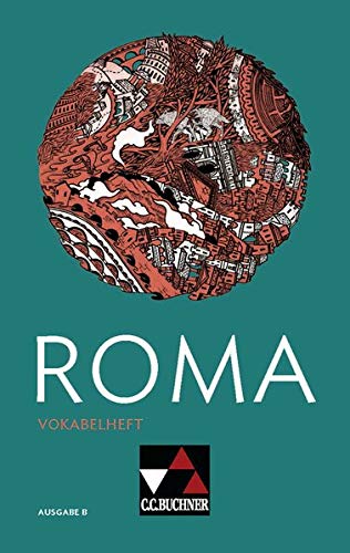 Roma B / ROMA B Vokabelheft