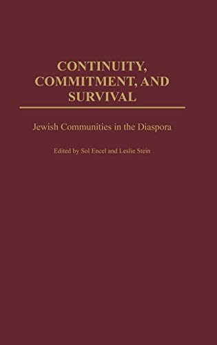 Continuity, Commitment, and Survival: Jewish Communities in the Diaspora (Praeger Series on Jewish and Israeli Studies)
