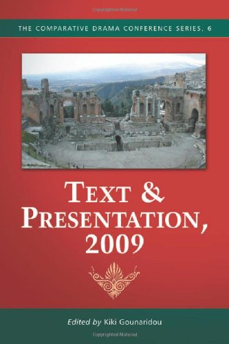 Text & Presentation, 2009 (Comparative Drama Conference Series, Band 6)