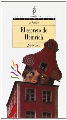 El secreto de Heinrich (Libros Para Jóvenes - Espacio Abierto)