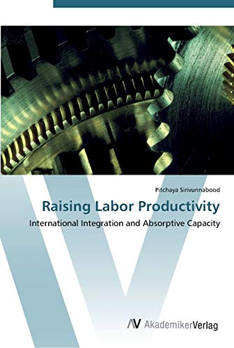 Raising Labor Productivity: International Integration and Absorptive Capacity