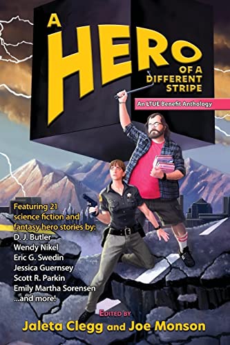A Hero of a Different Stripe (Ltue Benefit Anthologies, Band 5)