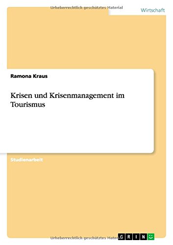 Krisen und Krisenmanagement im Tourismus