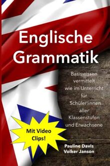 Englische Grammatik: Englische Grammatik im Unterrichtsstil