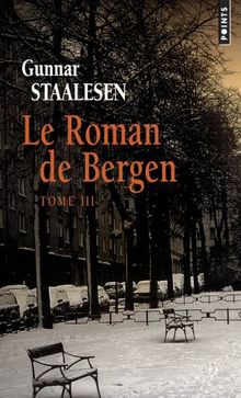 Le roman de Bergen. Vol. 3. 1950, le zénith. Vol. 1