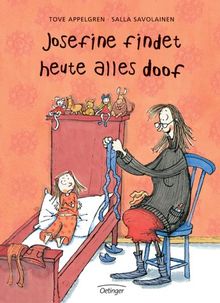 Josefine findet heute alles doof.