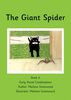 The Giant Spider (Early Vowels Series)
