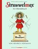 Struwwelmax - Ein Wendebuch, Der Struwwelpeter / Max und Moritz