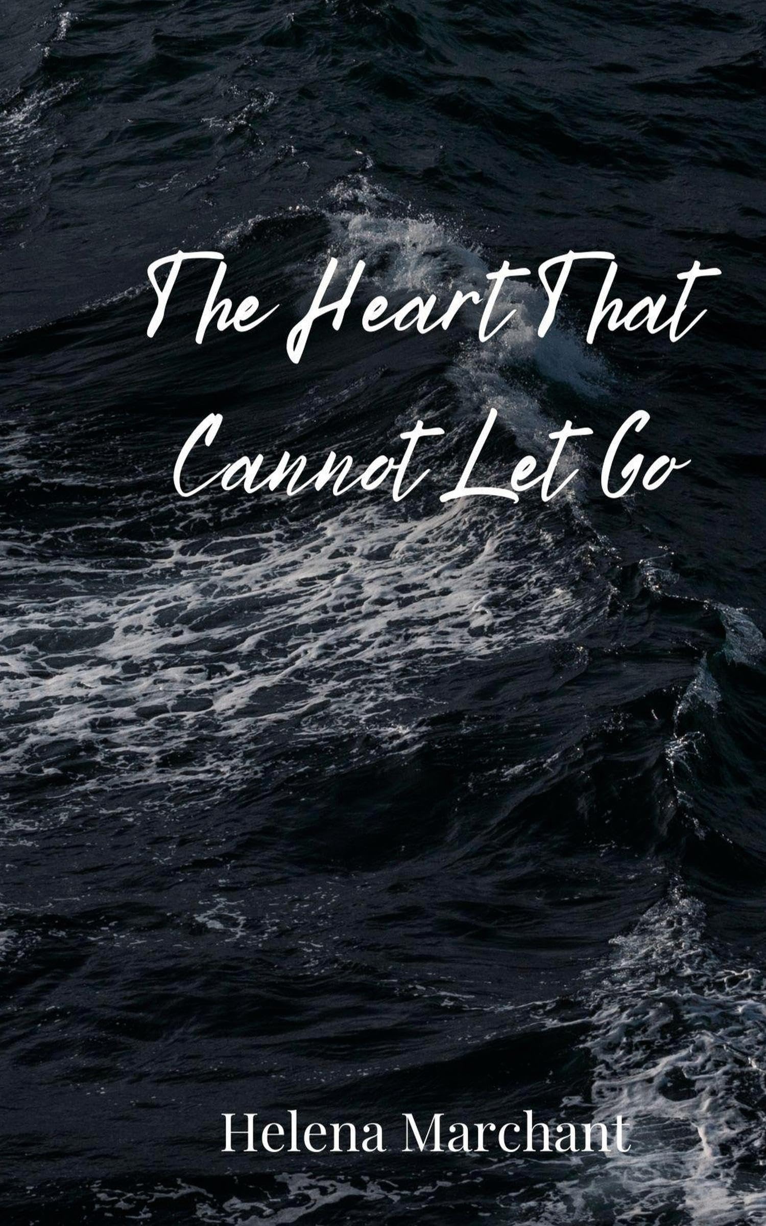 The Heart That Cannot Let Go