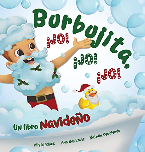 Burbujita, ¡Jo! ¡Jo! ¡Jo!: Un libro navideño (Aventuras de Burbujitas)