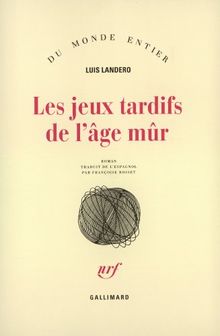 Les Jeux tardifs de l'âge mûr