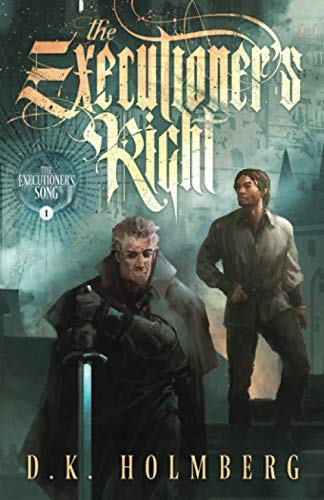 The Executioner's Right (The Executioner's Song, Band 1)