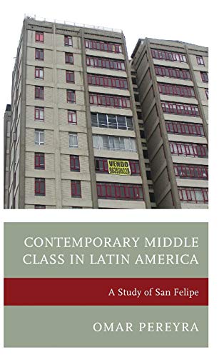 Contemporary Middle Class in Latin America: A Study of San Felipe
