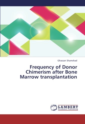 Frequency of Donor Chimerism after Bone Marrow transplantation