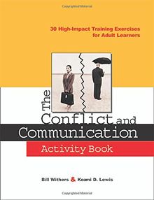 The Conflict and Communication Activity Book: 30 High-impact Training Exercises for Adult Learners von Withers | Buch | Zustand gut