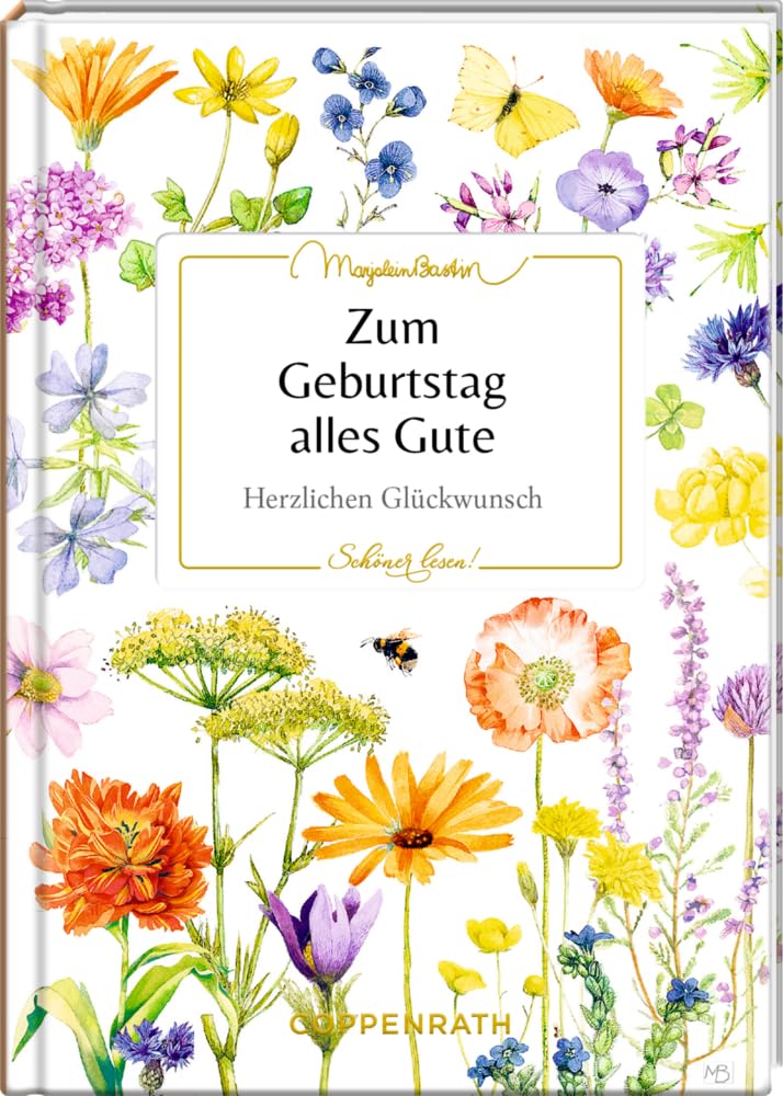 Zum Geburtstag alles Gute: Herzlichen Glückwunsch: Das bibliophile Geschenk zum Geburtstag (Schöner lesen!, 53, Band 53)