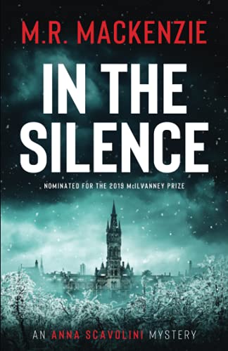 In the Silence: a gripping crime mystery (Anna Scavolini Mysteries, Band 1)