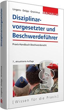 Disziplinarvorgesetzter und Beschwerdeführer: Praxis-Handbuch Beschwerderecht; Kommentar