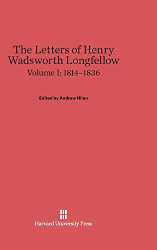 The Letters of Henry Wadsworth Longfellow, Volume I, (1814-1836)