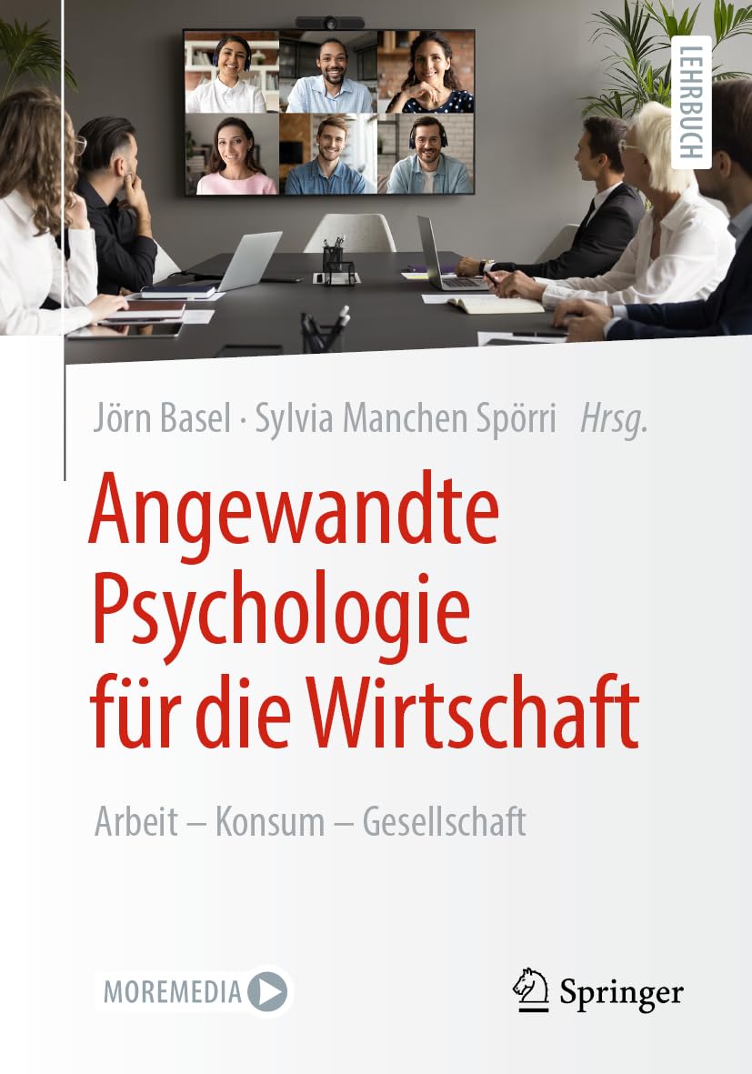 Angewandte Psychologie für die Wirtschaft: Arbeit – Konsum – Gesellschaft