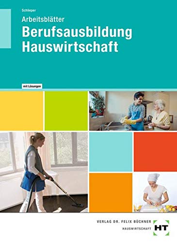 Arbeitsblätter mit eingetragenen Lösungen Berufsausbildung Hauswirtschaft - Cornelia A Schlieper Kartoniert (TB)