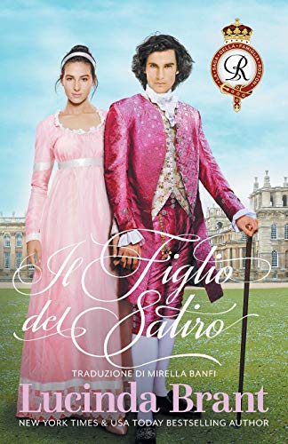 Il Figlio del Satiro: Un Romanzo Storico Georgiano (La Saga Della Famiglia Roxton)