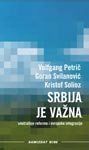 Srbija je vazna : unutrasnje reforme i evropske integracije