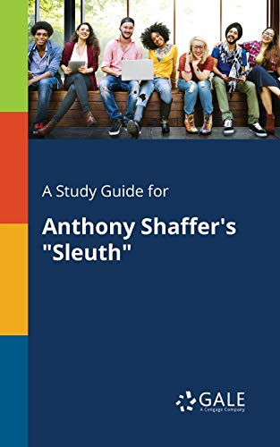 A Study Guide for Anthony Shaffer's Sleuth