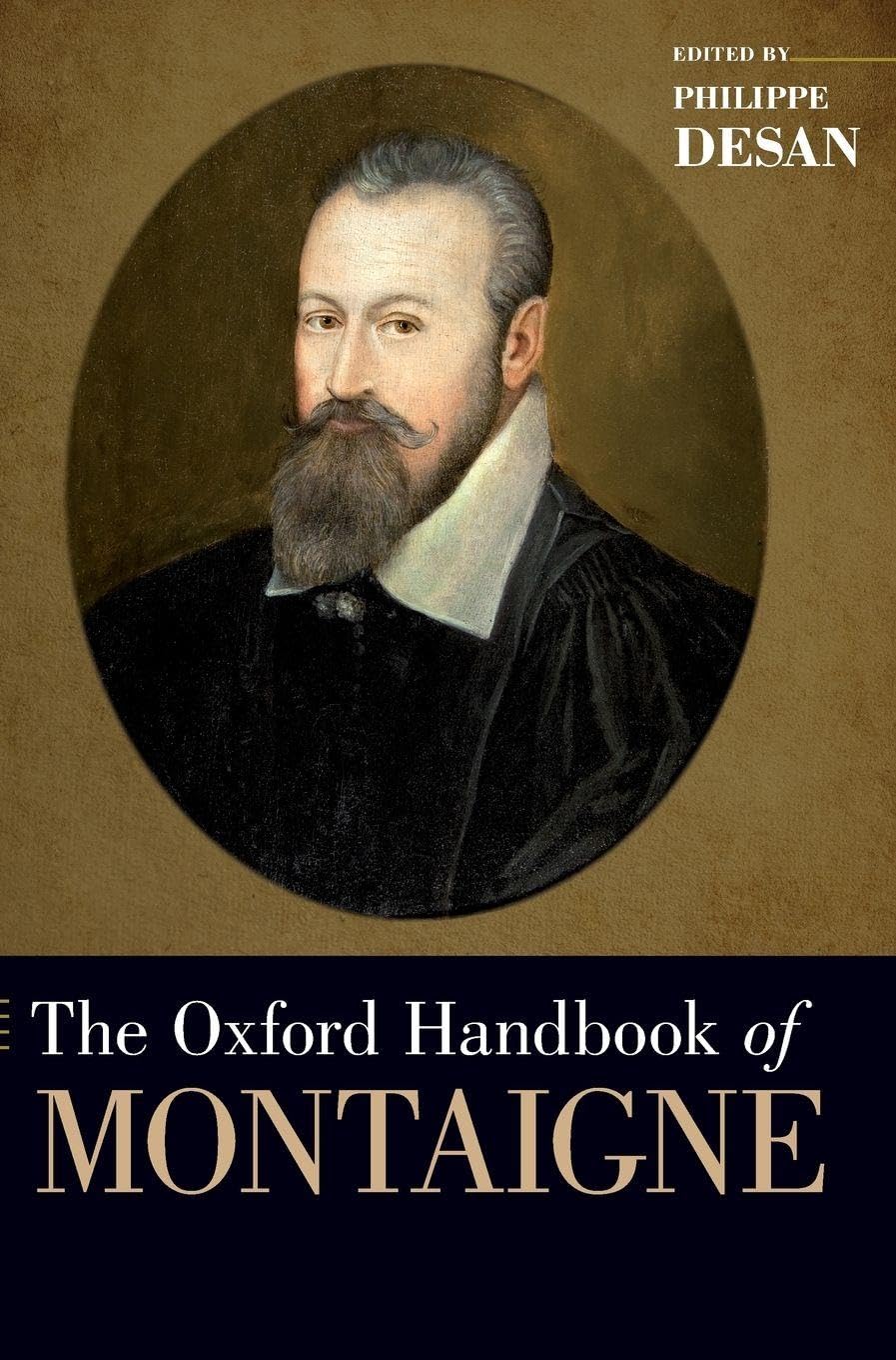 Oxford Handbook of Montaigne (Oxford Handbooks)