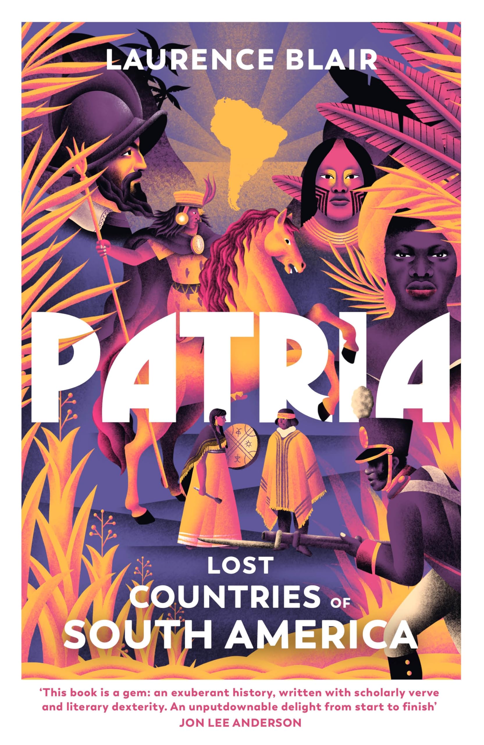 Laurence Blair Patria, Lost Countries Of South America