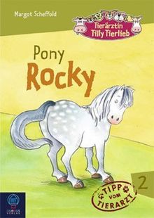 Tierärztin Tilly Tierlieb 02. Pony Rocky