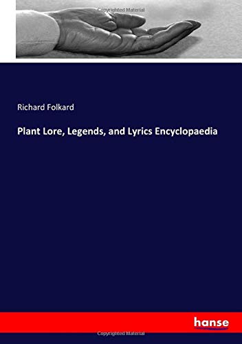 Plant Lore, Legends, and Lyrics Encyclopaedia