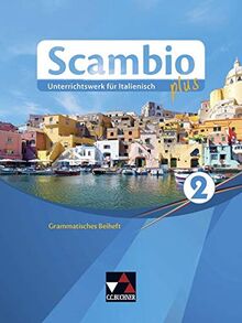 Scambio plus / Scambio plus GB 2: Unterrichtswerk für Italienisch in drei Bänden (Scambio plus: Unterrichtswerk für Italienisch in drei Bänden)