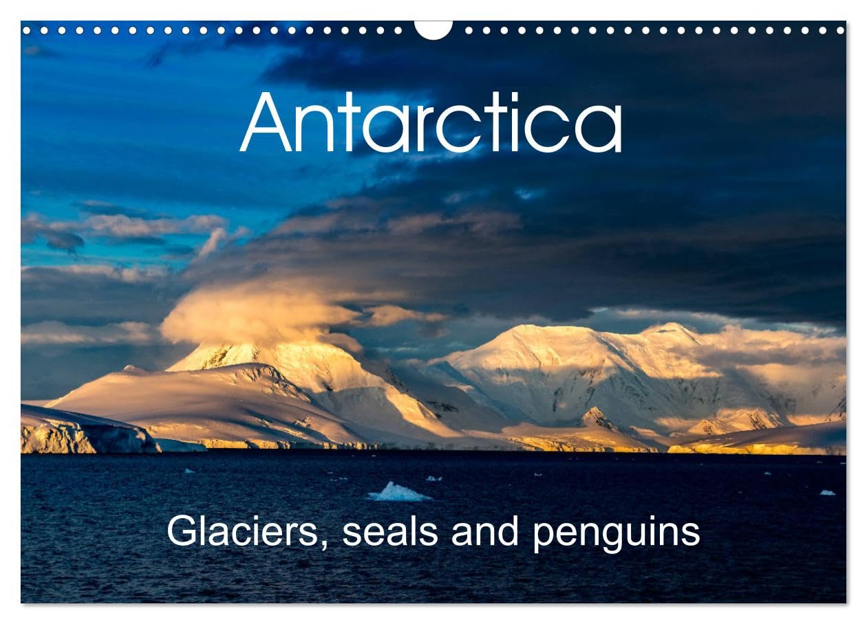 Antarctica Glaciers, seals and penguins (Wall Calendar 2026 DIN A3 landscape), CALVENDO 12 Month Wall Calendar: Beautiful images of the last untouched paradise on earth