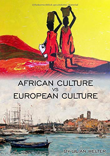 AFRICAN CULTURE VS EUROPEAN CULTURE: Kenyans Cúlture vs Germany Culture