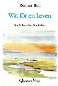 Wat för en Leven: Geschichten över Geschichten