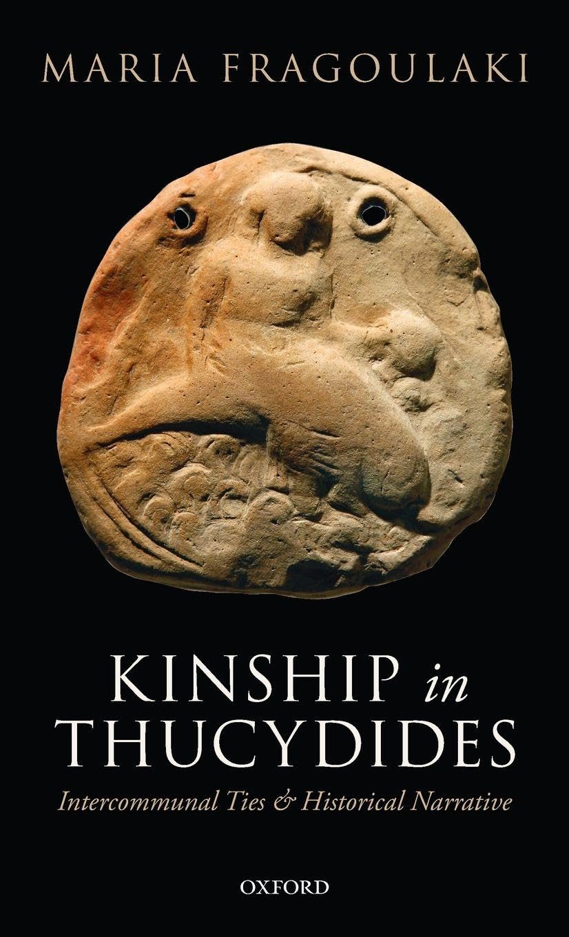 KINSHIP IN THUCYDIDES C: Intercommunal Ties and Historical Narrative