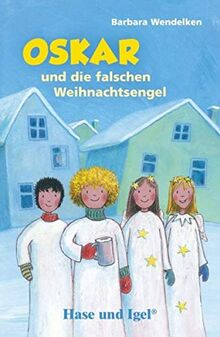 Oskar und die falschen Weihnachtsengel / Neuausgabe: Schulausgabe