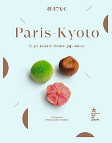 Paris-Kyoto : la pâtisserie franco-japonaise