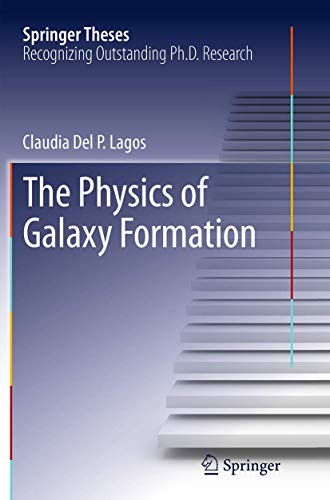 The Physics of Galaxy Formation (Springer Theses)