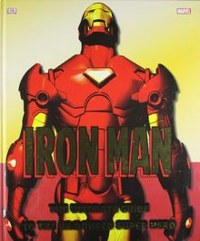Iron Man The Ultimate Guide to the Armoured Super Hero (Dk)