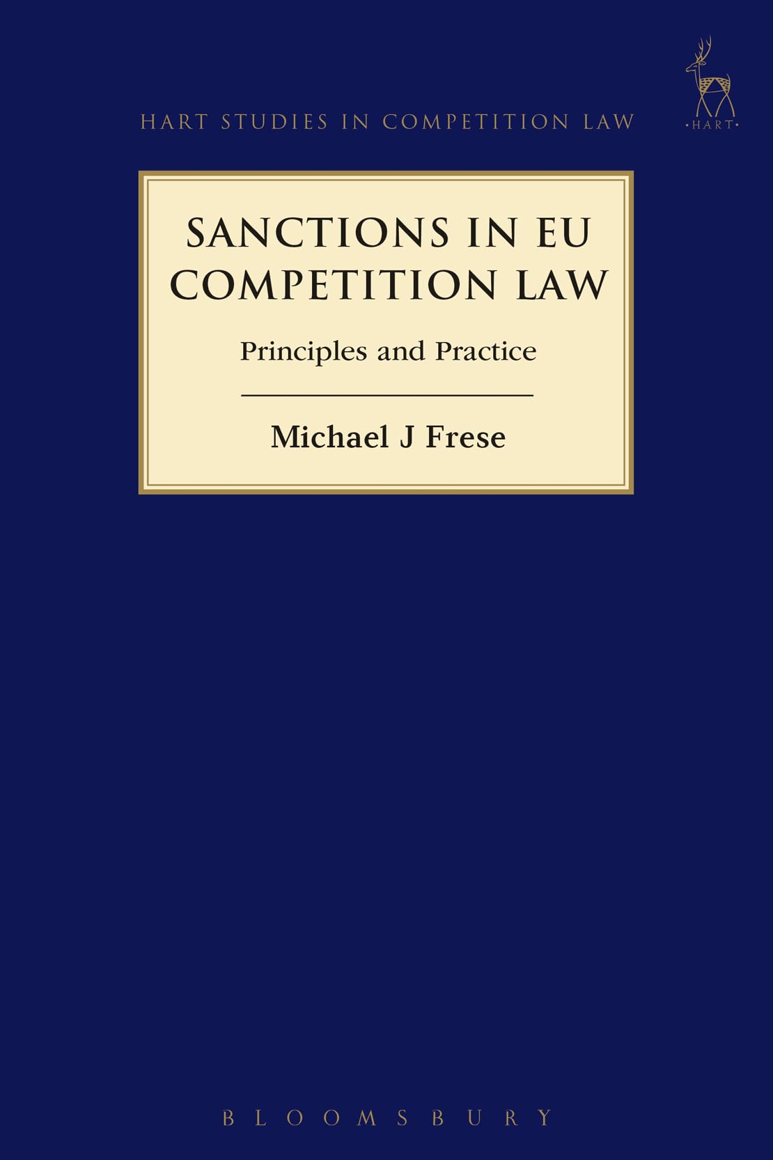 Sanctions in EU Competition Law: Principles and Practice (Hart Studies in Competition Law)