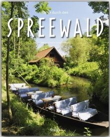 Reise durch den SPREEWALD - Ein Bildband mit über 160 Bildern - STÜRTZ Verlag