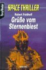 Perry Rhodan, Space Thriller, Bd.1, Grüße vom Sternenbiest von Robert Feldhoff | Buch | Zustand sehr gut