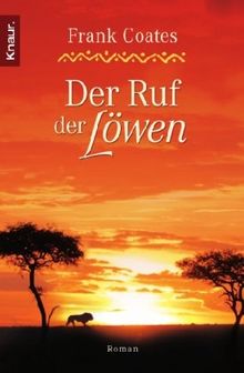 Der Ruf der Löwen: Roman